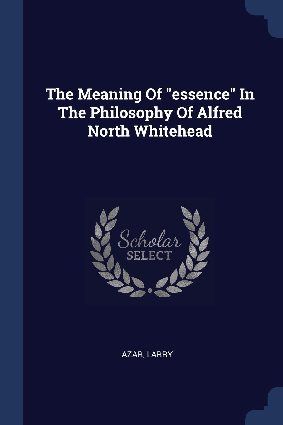 The Meaning Of "essence" In The Philosophy Of Alfred North Whitehead Politics & History