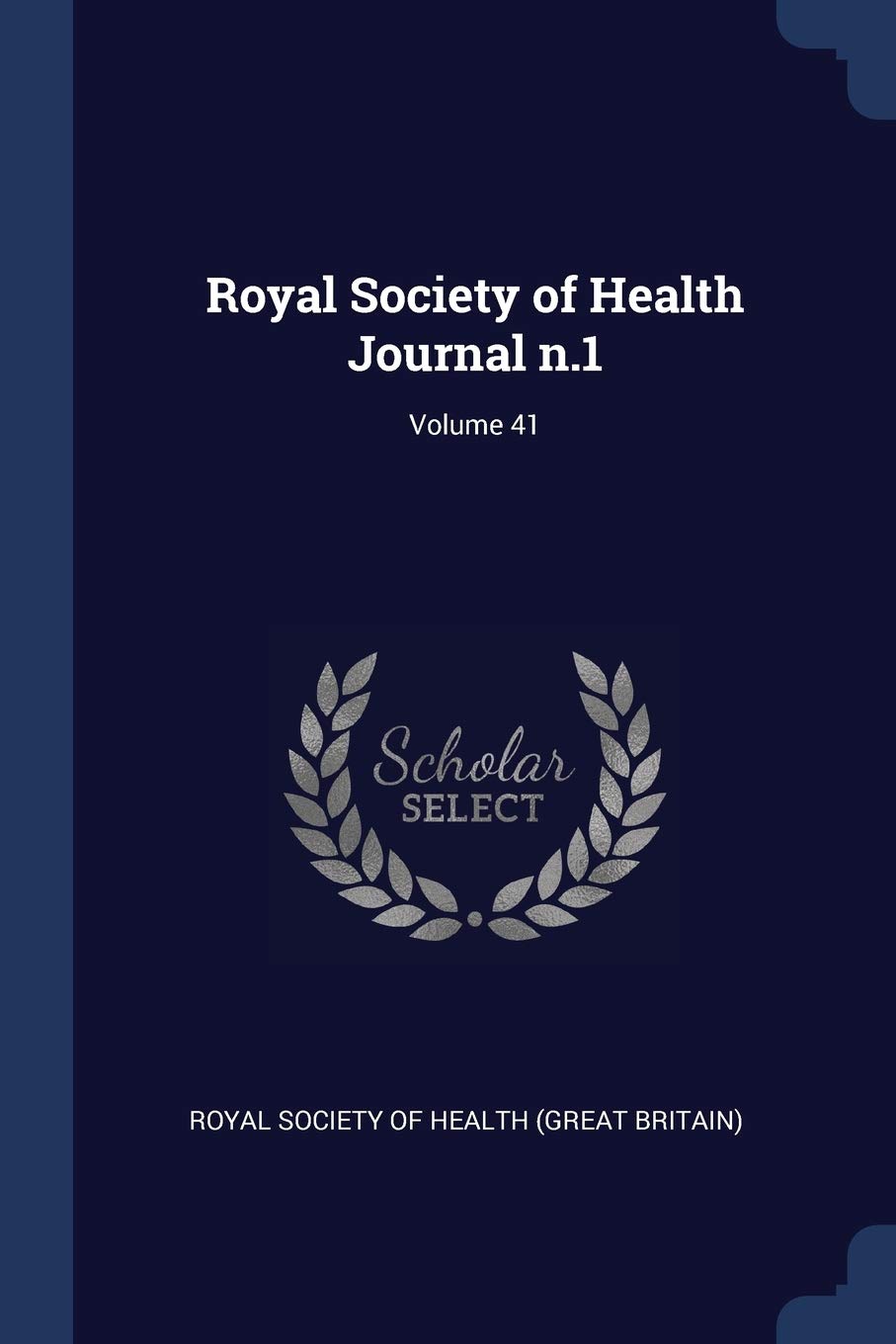 Royal Society of Health Journal n.1; Volume 41 Politics & History