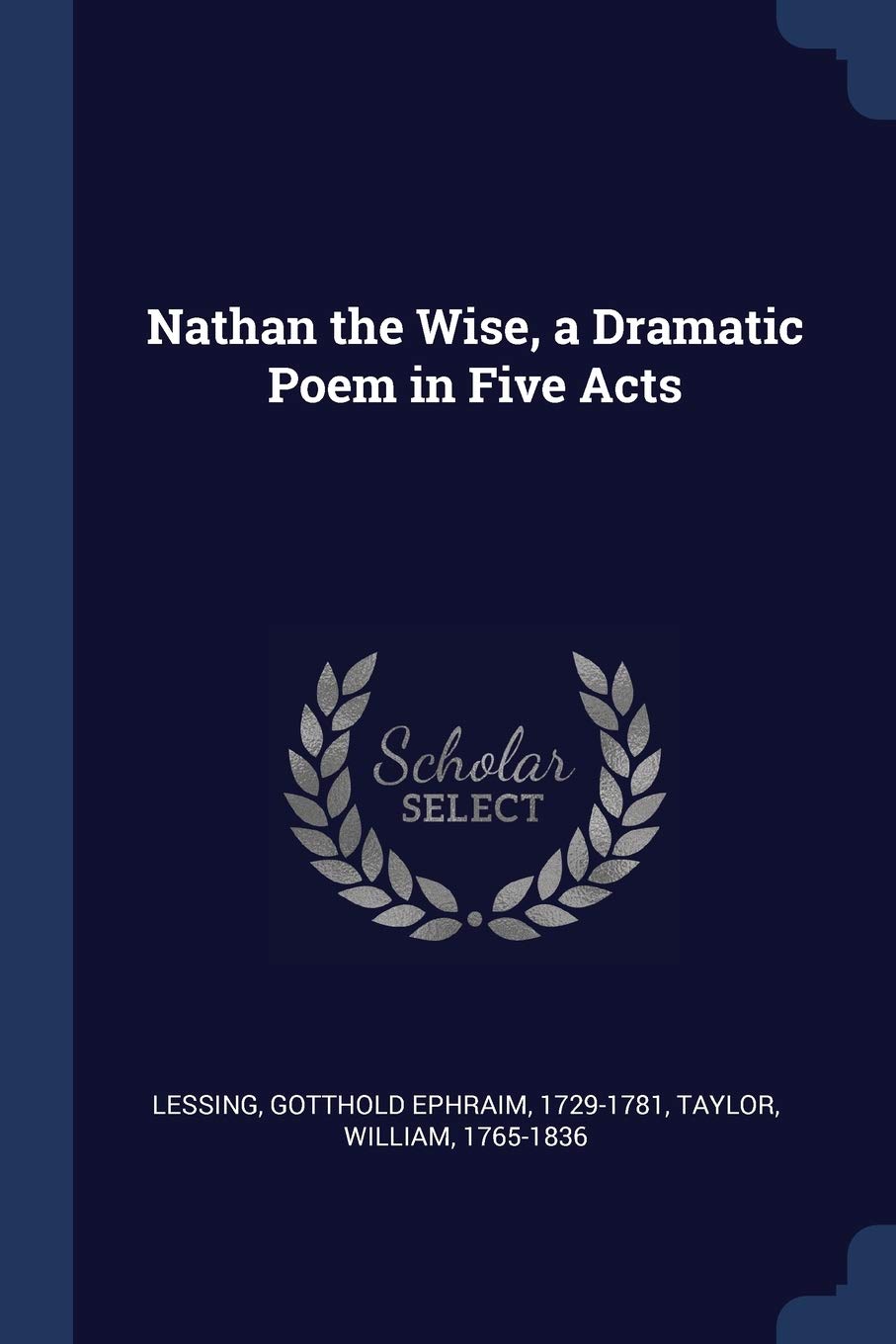 Nathan the Wise, a Dramatic Poem in Five Acts Politics & History