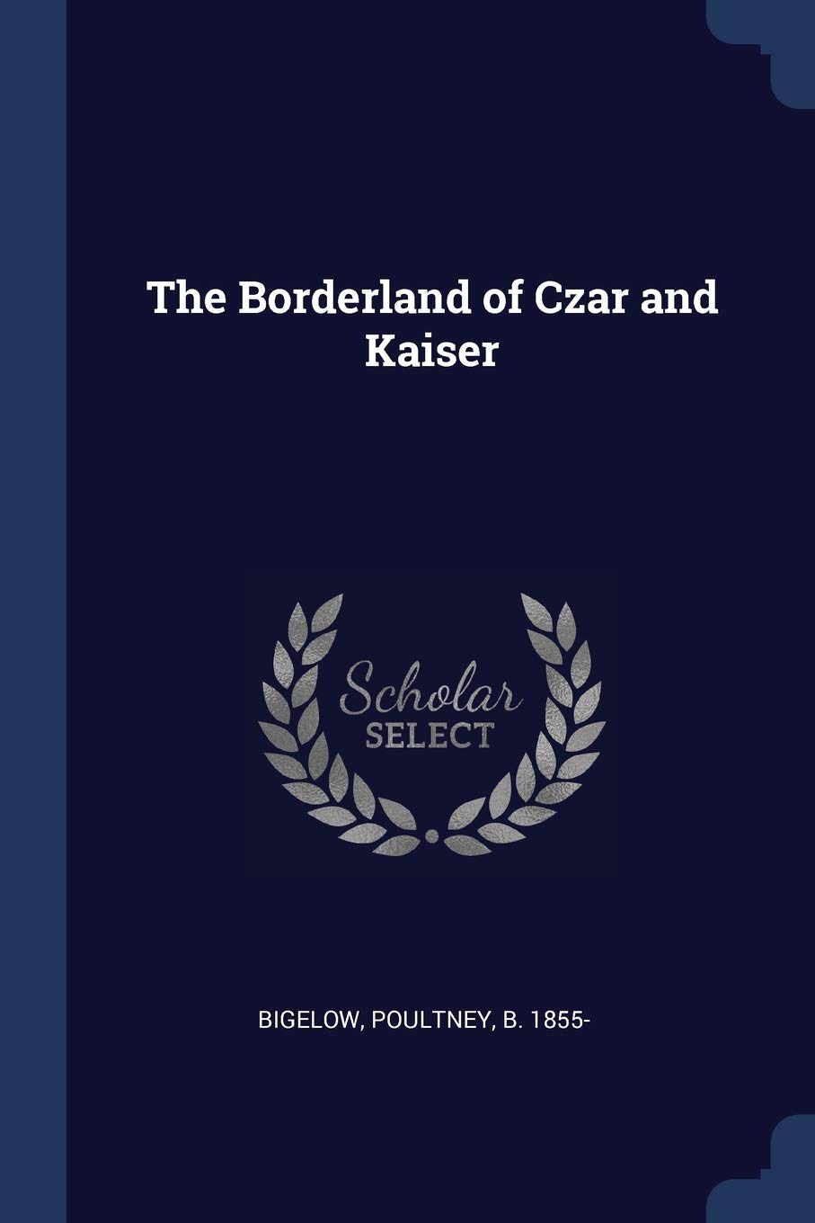 The Borderland of Czar and Kaiser Politics & History