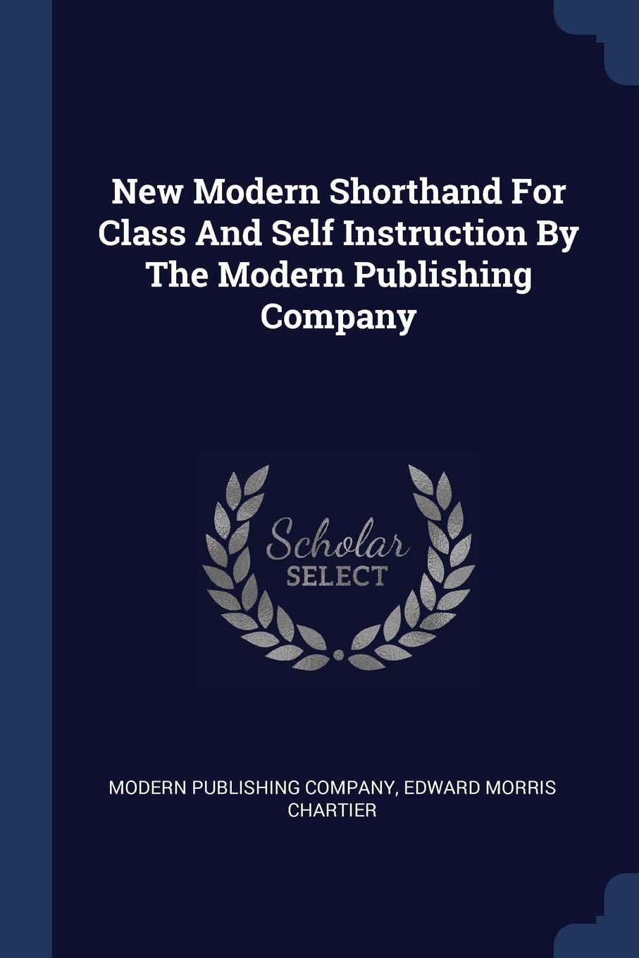 New Modern Shorthand For Class And Self Instruction By The Modern Publishing Company Politics & History