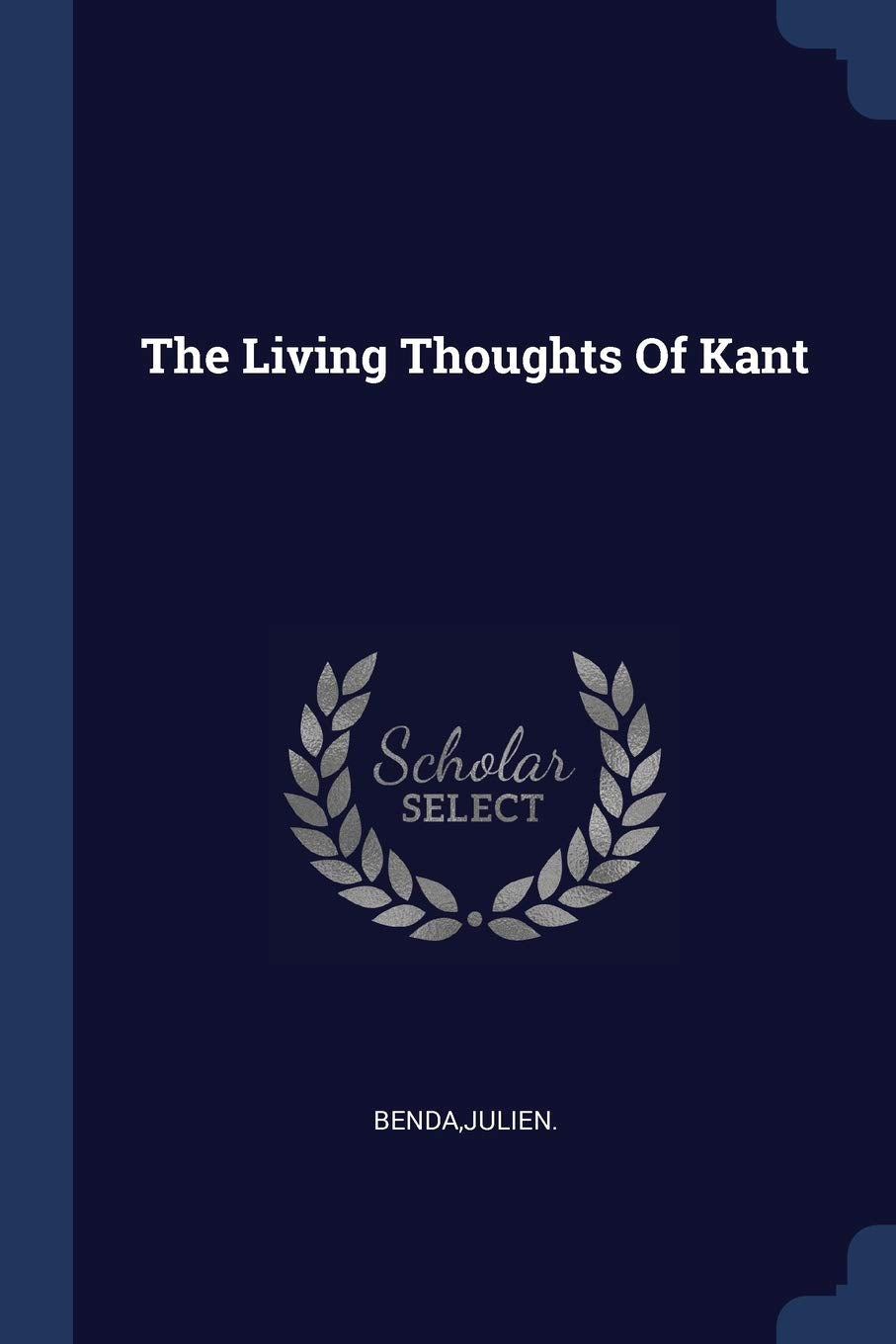 The Living Thoughts of Kant Books