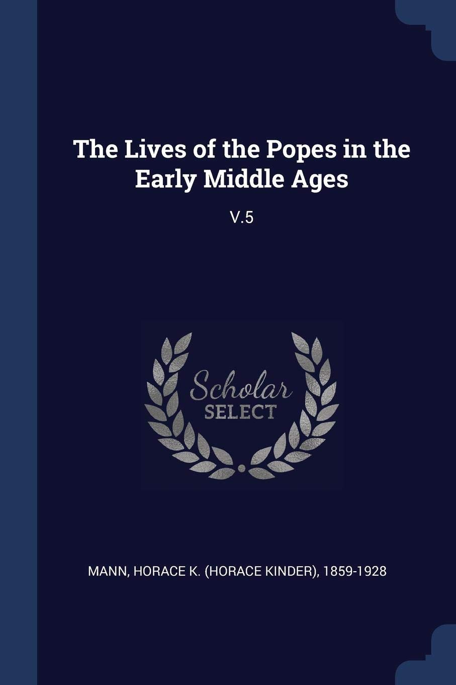 The Lives of the Popes in the Early Middle Ages: V.5 Politics & History