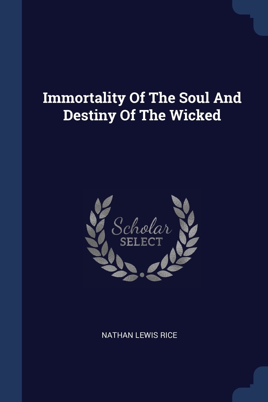 Immortality Of The Soul And Destiny Of The Wicked Politics & History