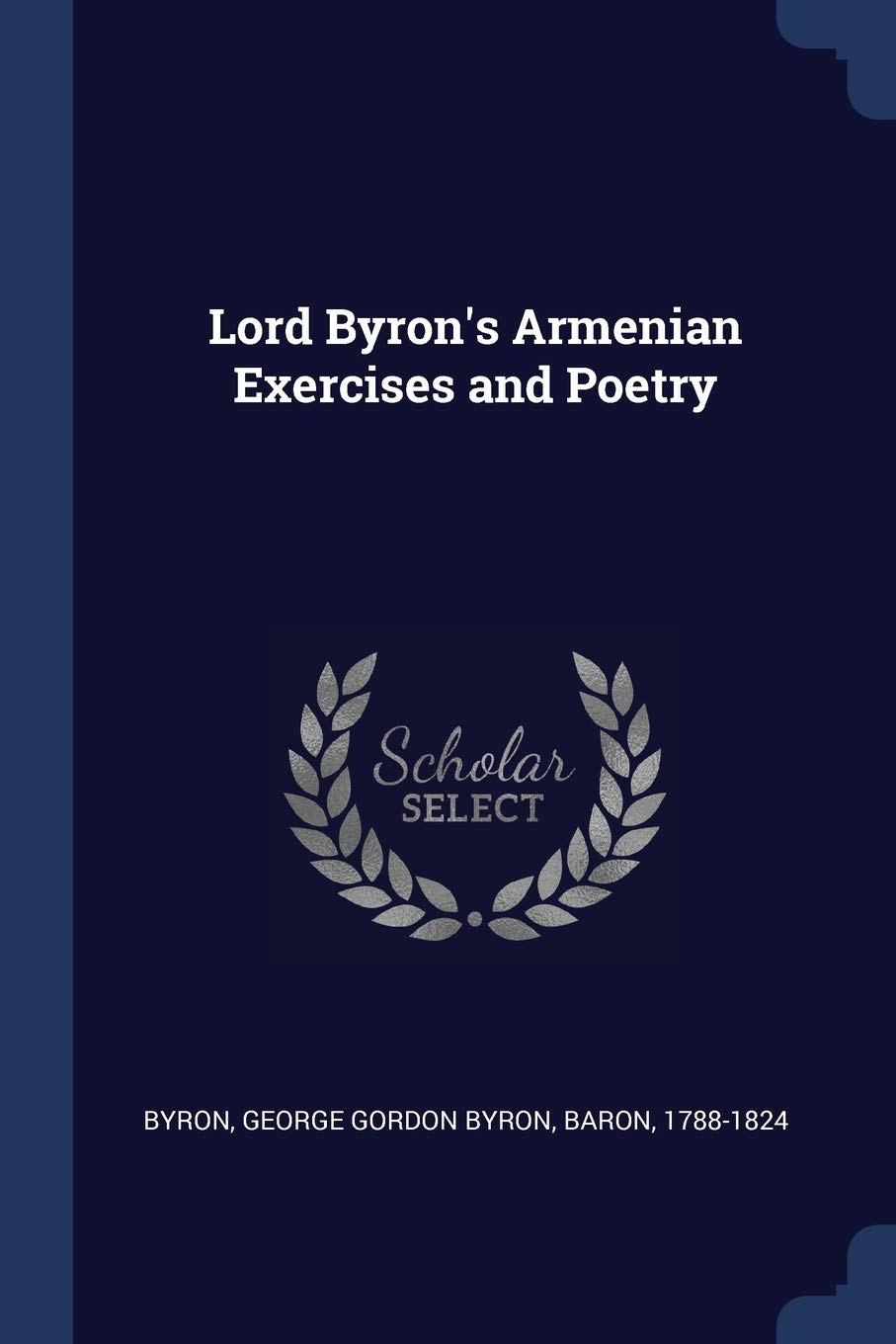 Lord Byron's Armenian Exercises and Poetry Politics & History