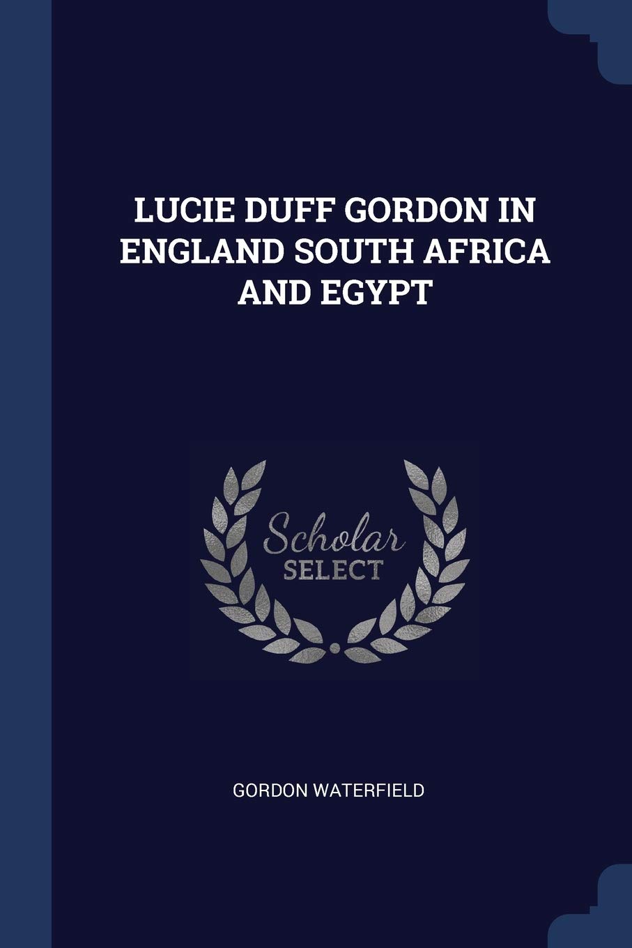 Lucie Duff Gordon in England South Afric Books