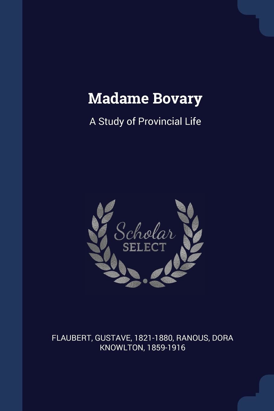 Madame Bovary: a Study of Provincial Lif Politics & History