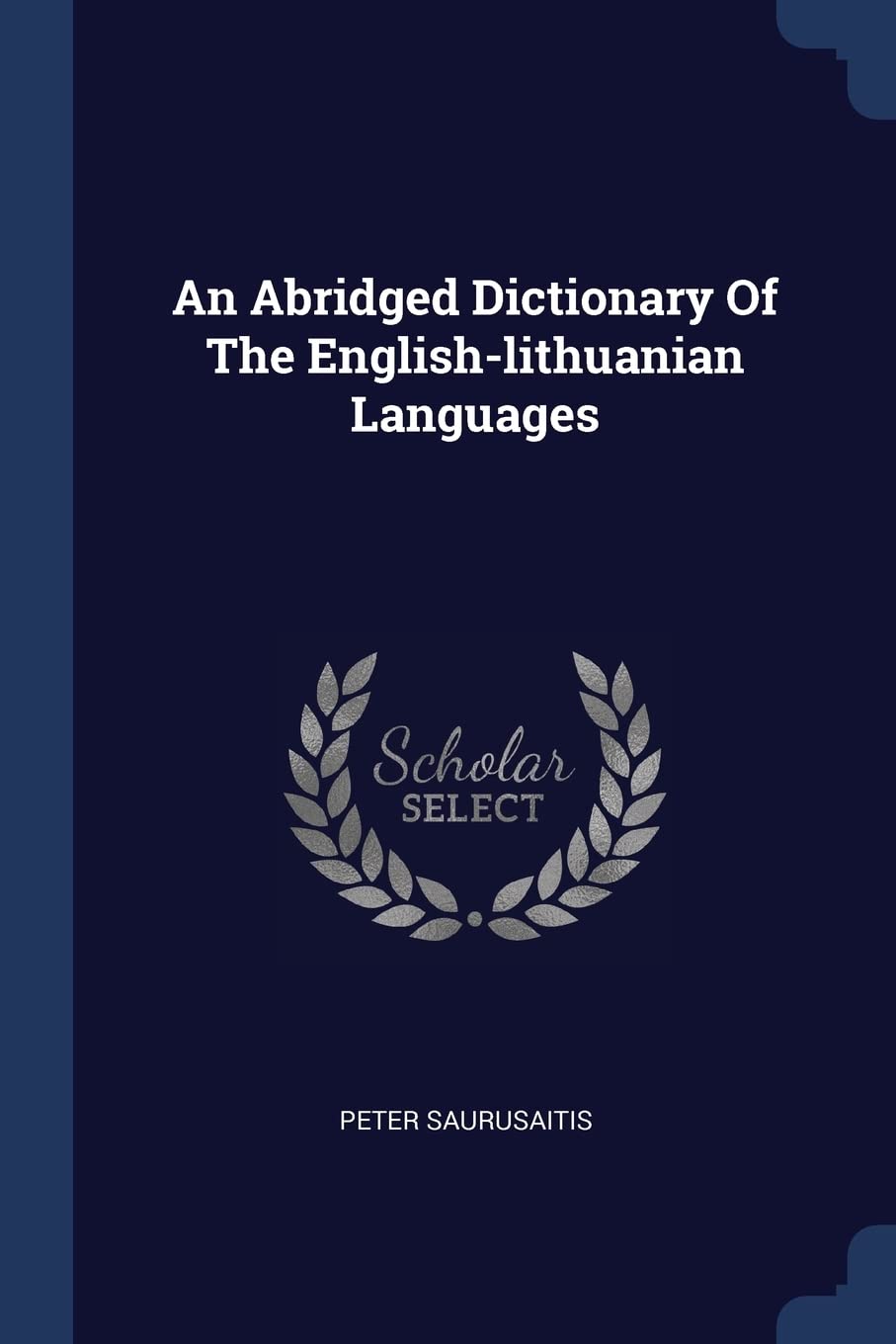 An Abridged Dictionary Of The English-lithuanian Languages Politics & History