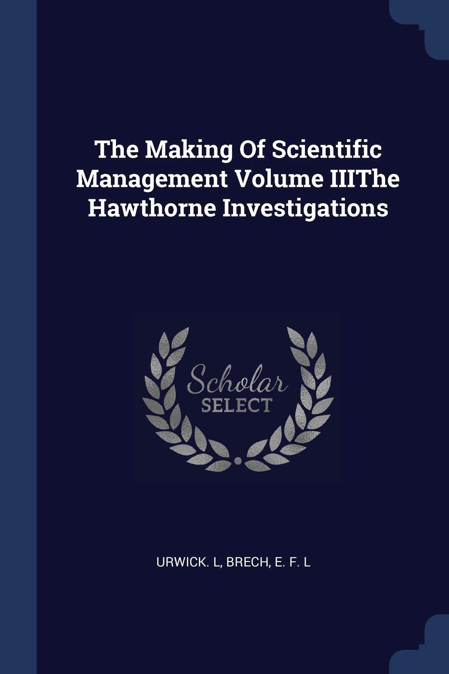 The Making of Scientific Management Volu Books