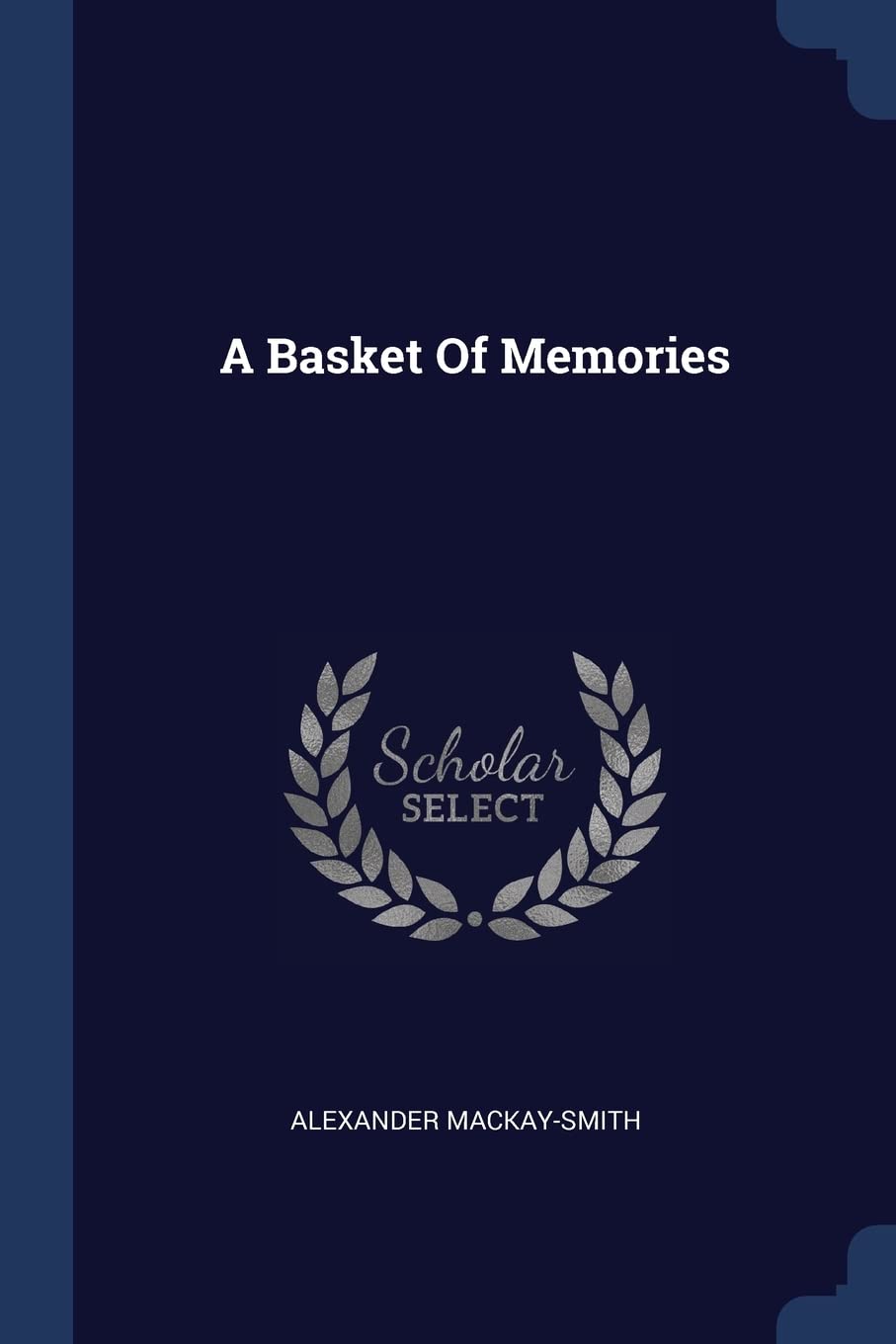 A Basket Of Memories Politics & History
