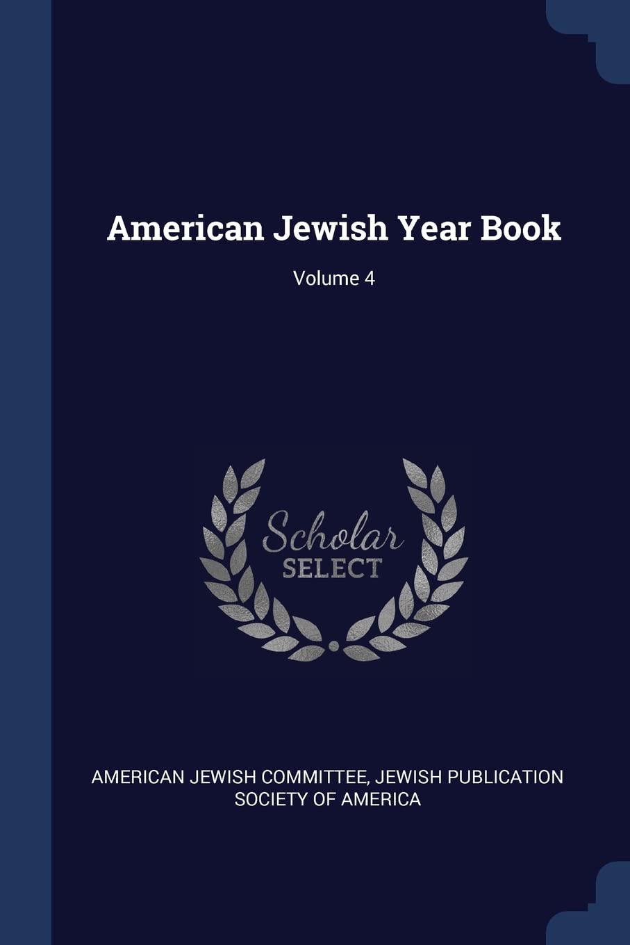 American Jewish Year Book; Volume 4 Politics & History
