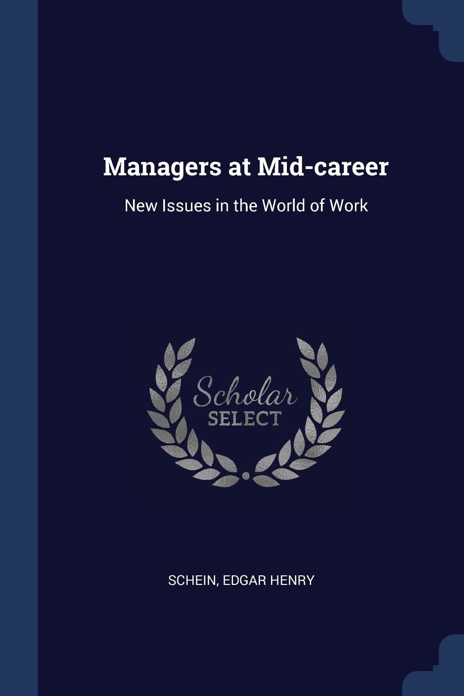 Managers at Mid-career: New Issues in the World of Work Social Sciences