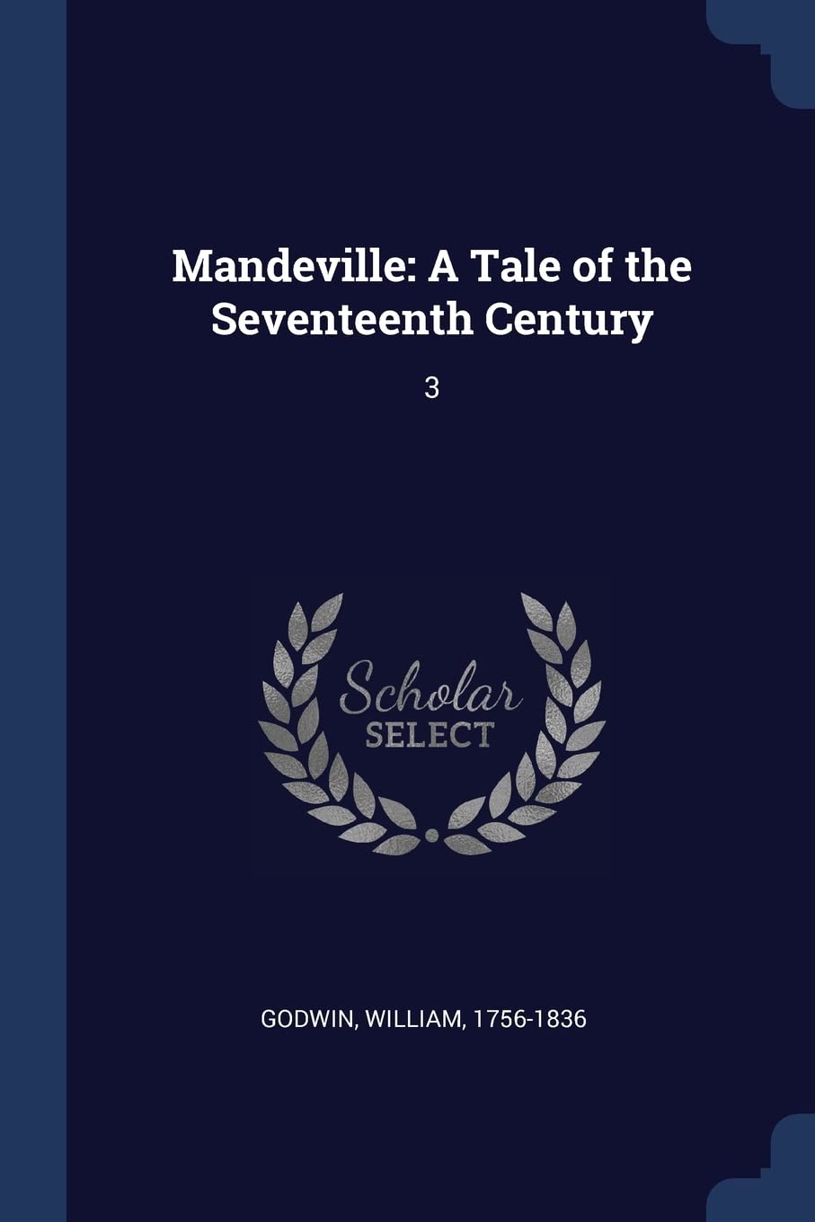 Mandeville: A Tale of the Seventeenth Century: 3 Politics & History