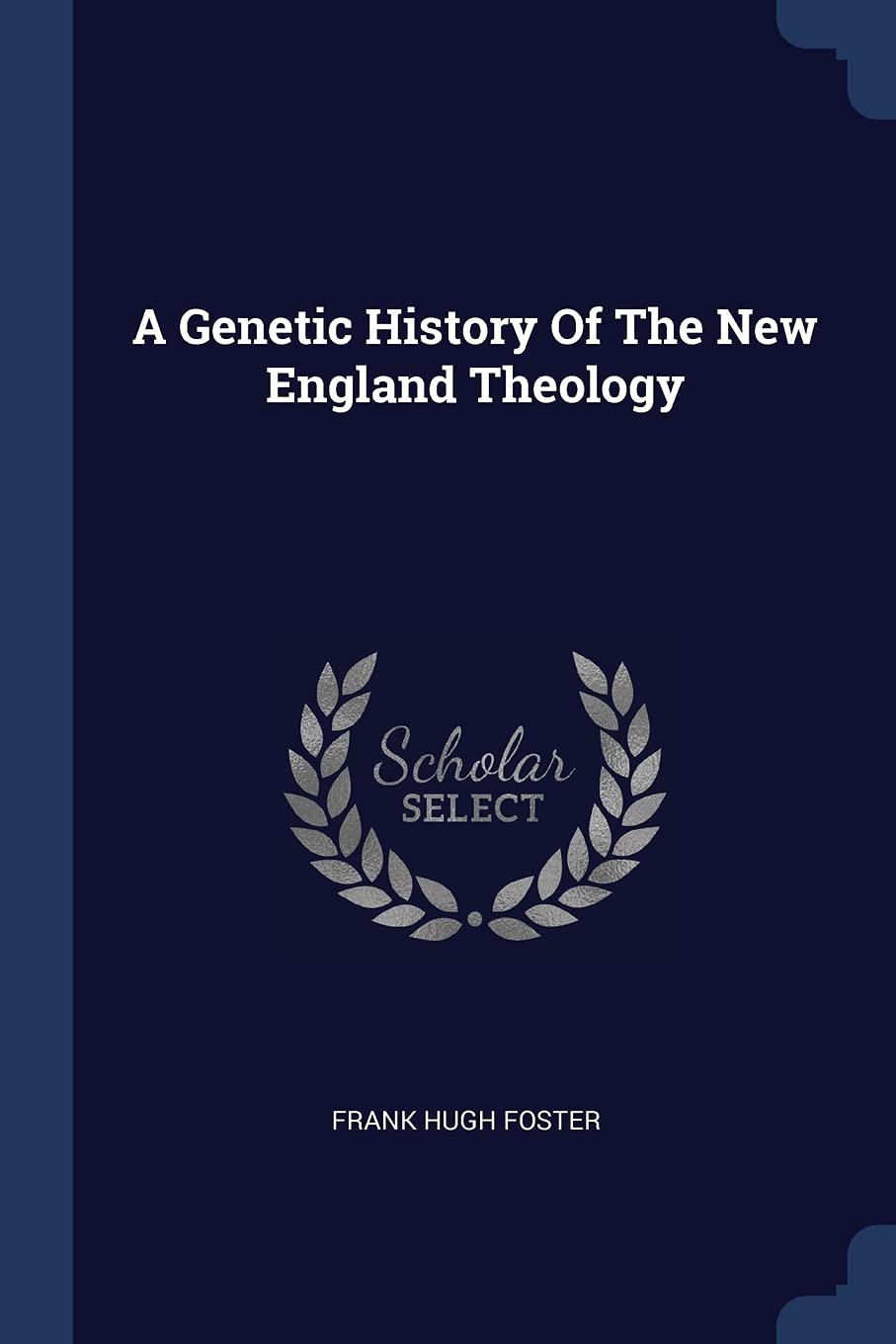 A Genetic History Of The New England Theology Contemporary literature