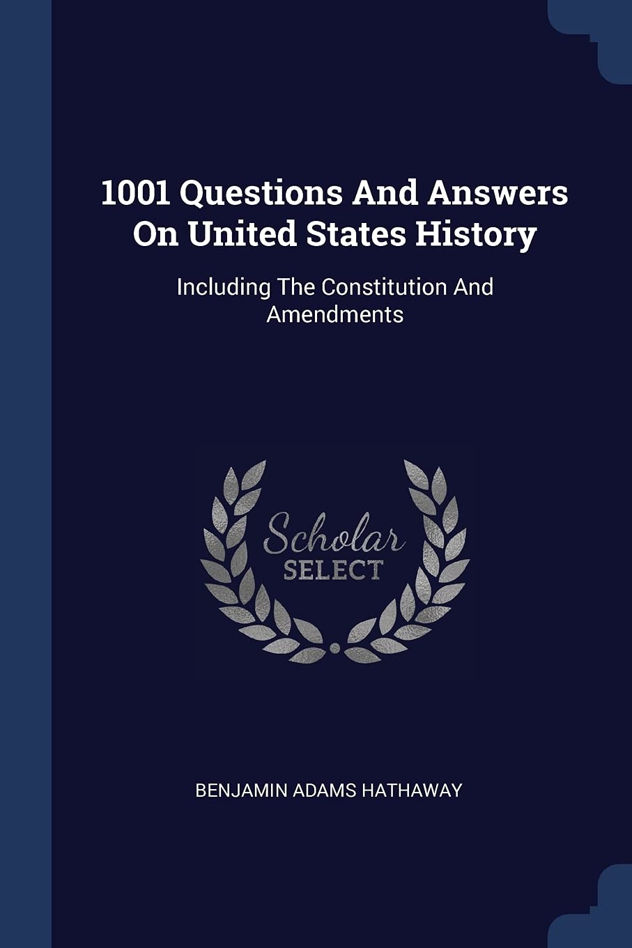 1001 Questions And Answers On United States History: Including The Constitution And Amendments Politics & History