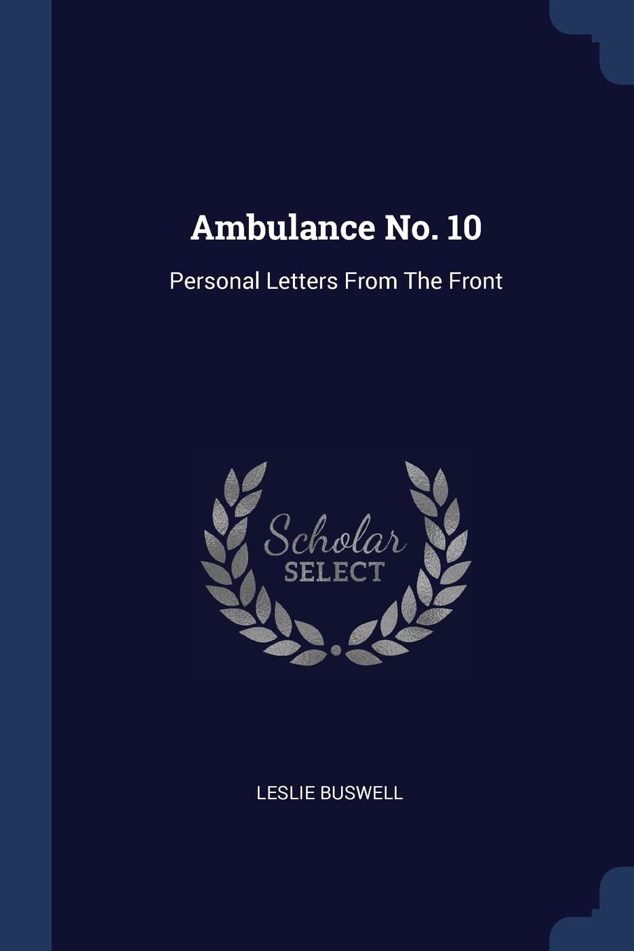 Ambulance No. 10: Personal Letters From The Front Contemporary literature