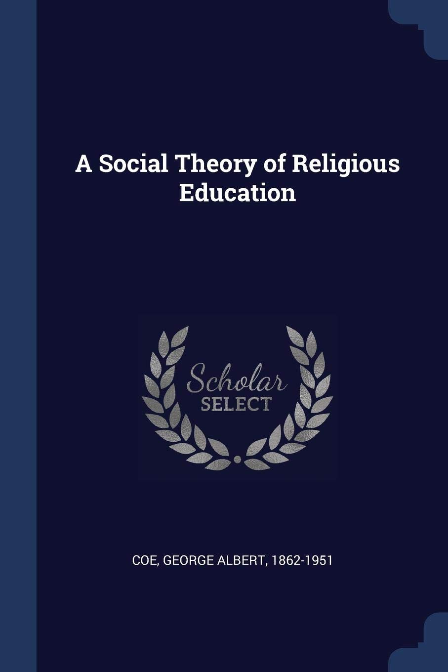 A Social Theory of Religious Education Learning & Reference