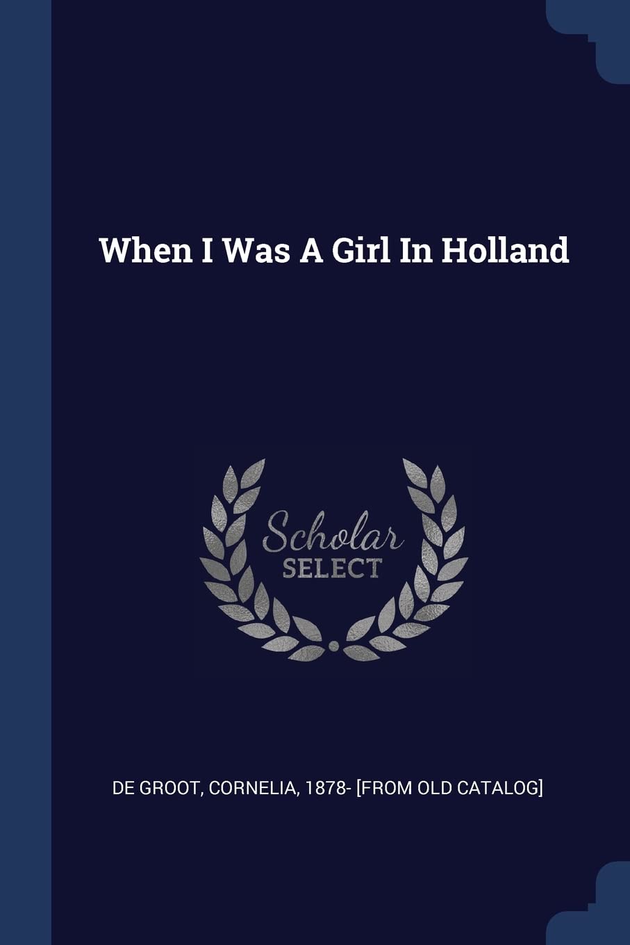 When I Was A Girl In Holland Politics & History