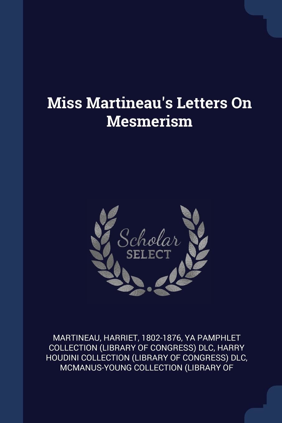 Miss Martineau's Letters On Mesmerism Politics & History