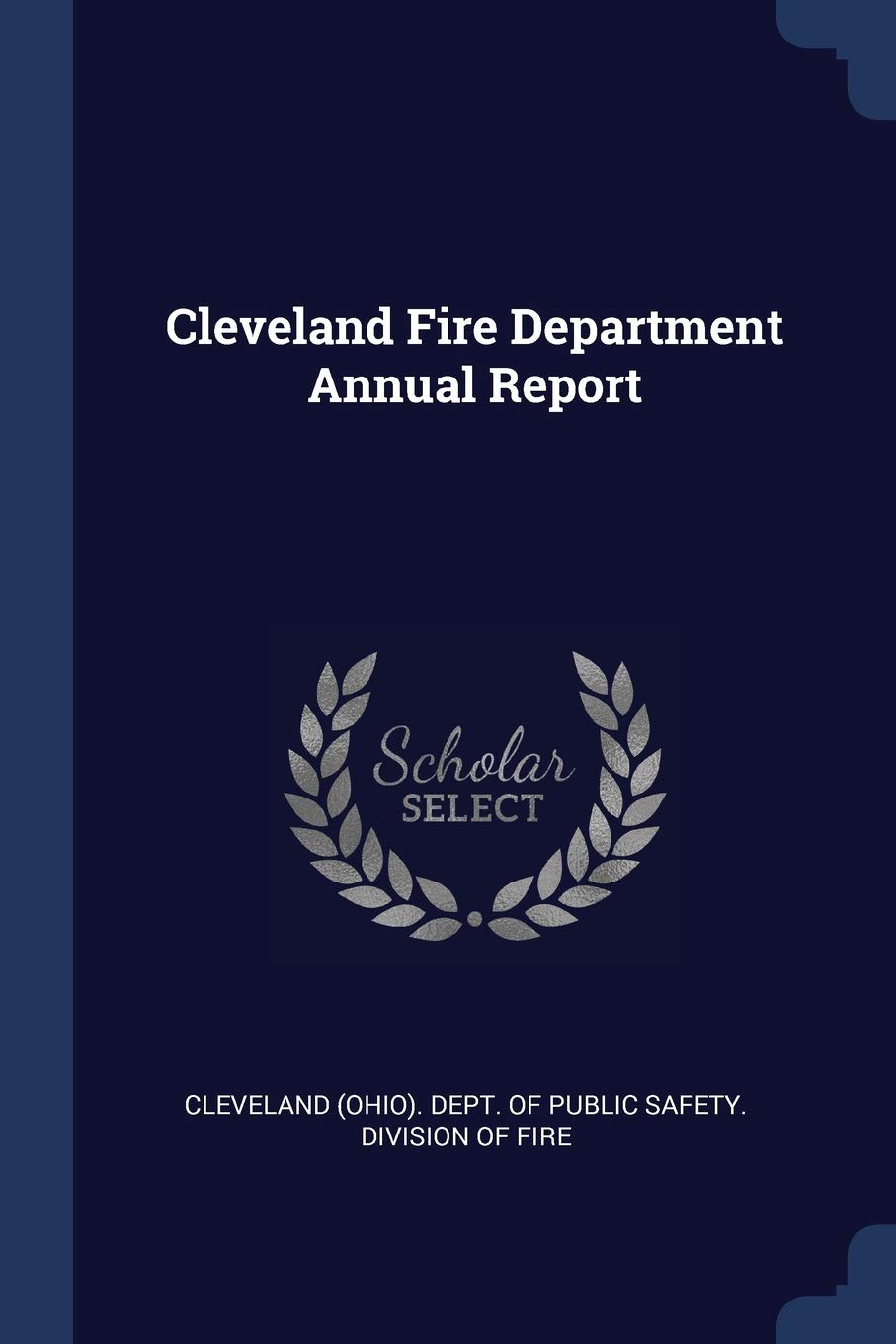 Cleveland Fire Department Annual Report Politics & History