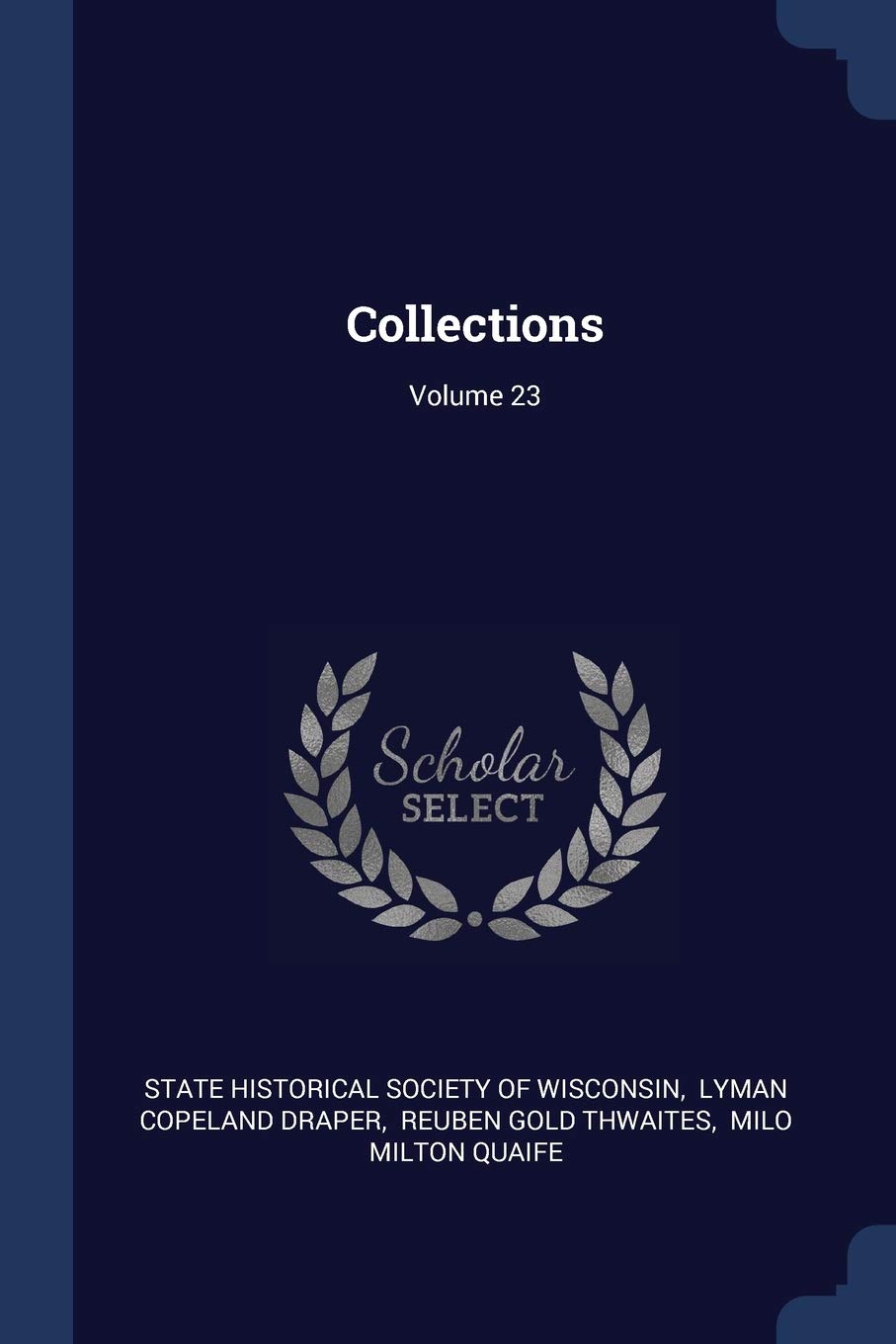 Collections; Volume 23 Politics & History
