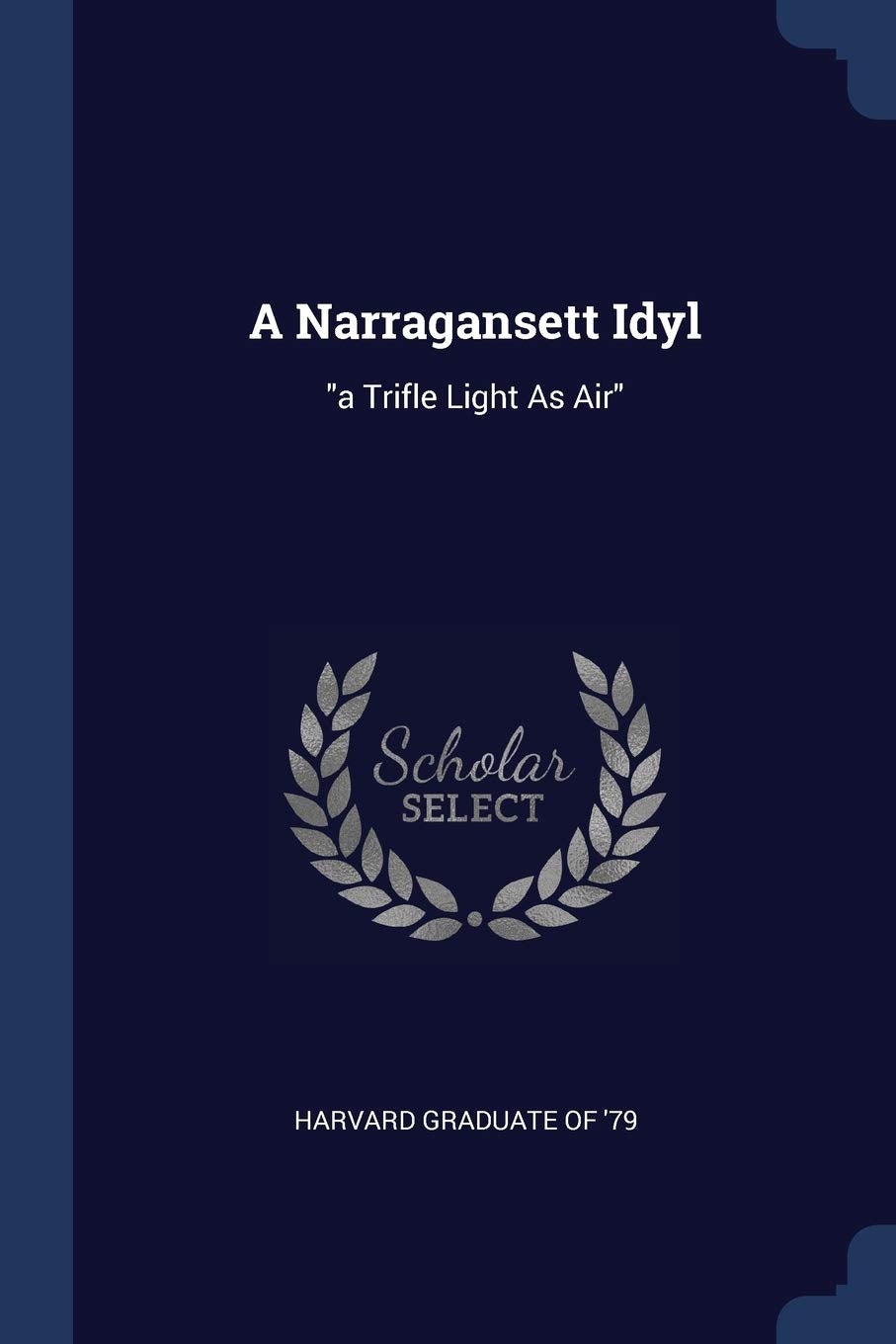 A Narragansett Idyl: "a Trifle Light As Air" Politics & History