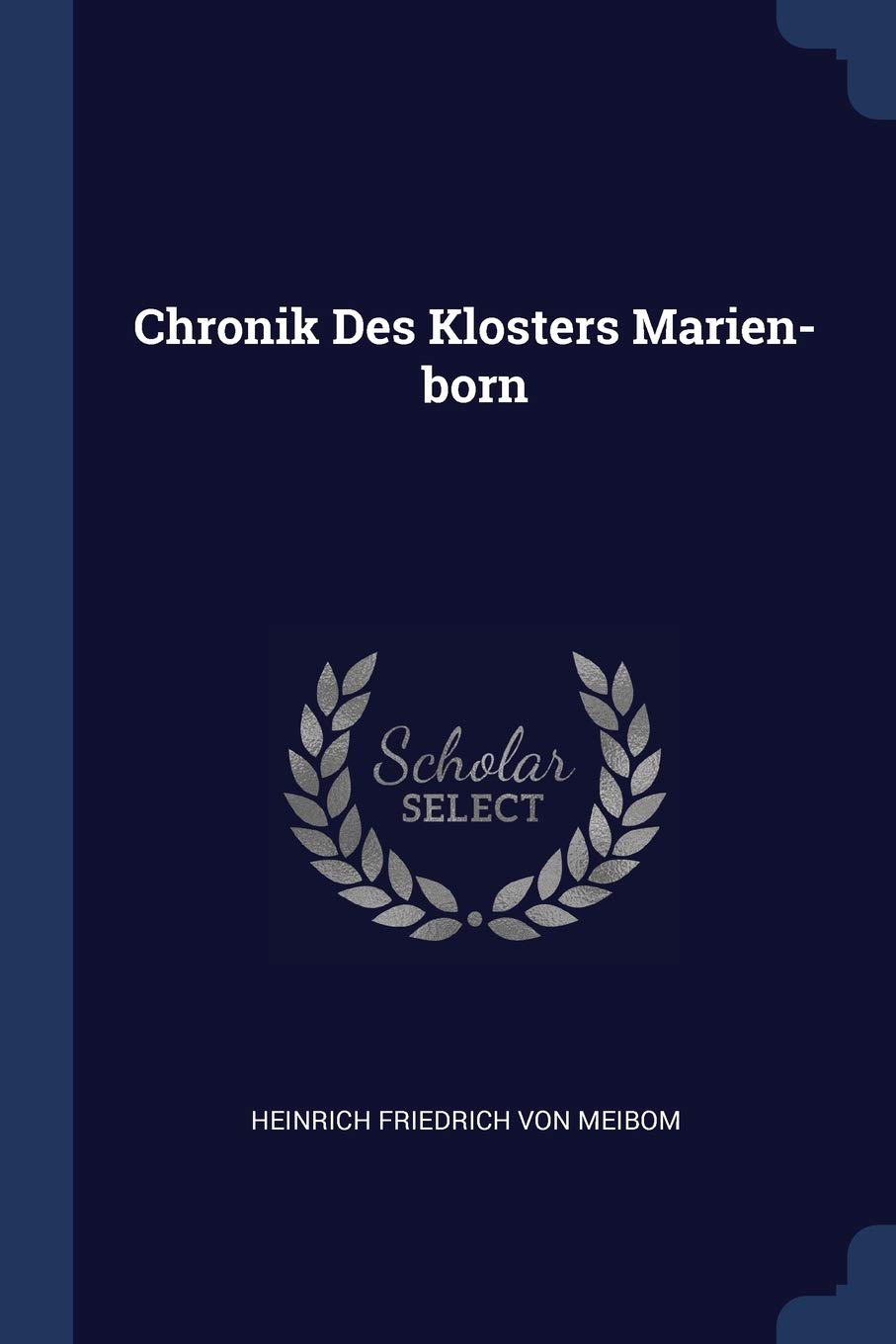 Chronik Des Klosters Marien-born Politics & History