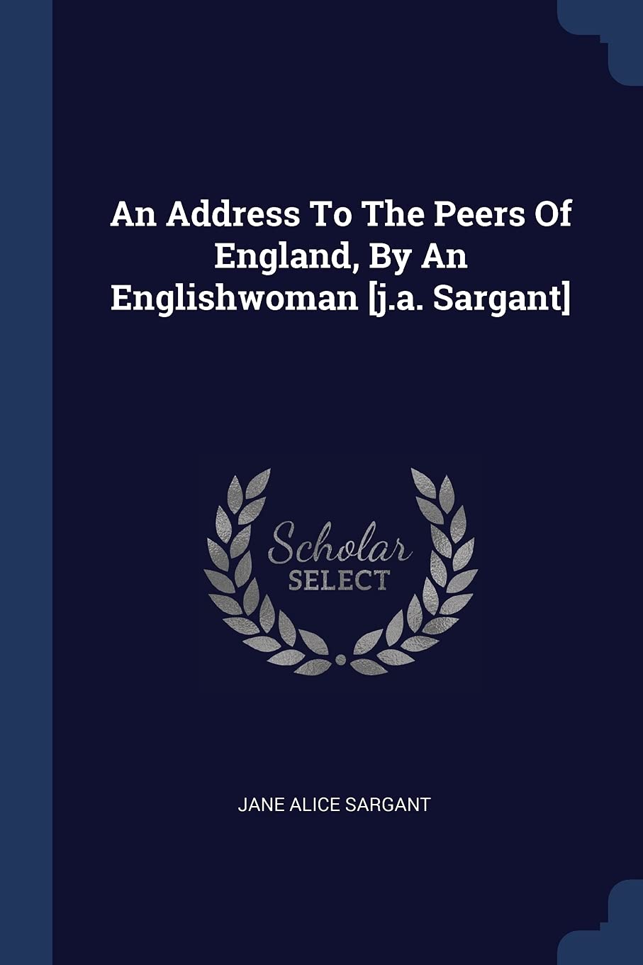 An Address To The Peers Of England, By An Englishwoman Politics & History
