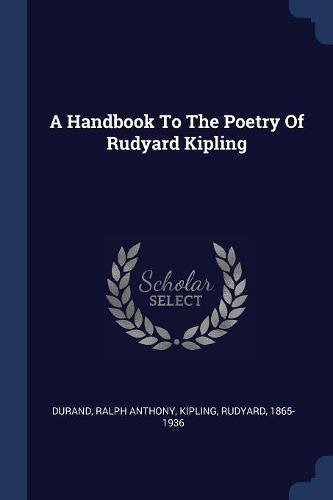 A Handbook To The Poetry Of Rudyard Kipling Politics & History