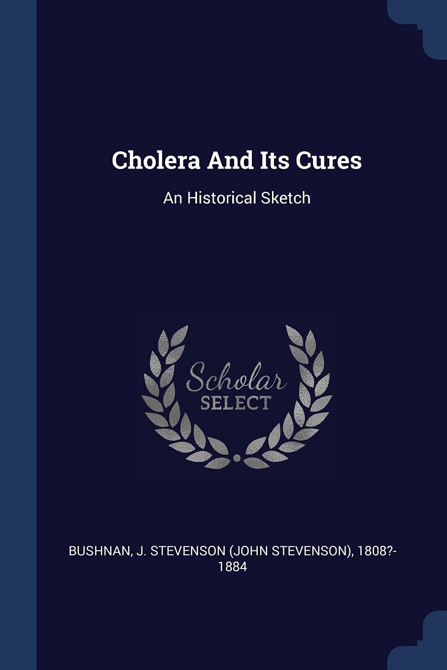 Cholera And Its Cures: An Historical Sketch Politics & History