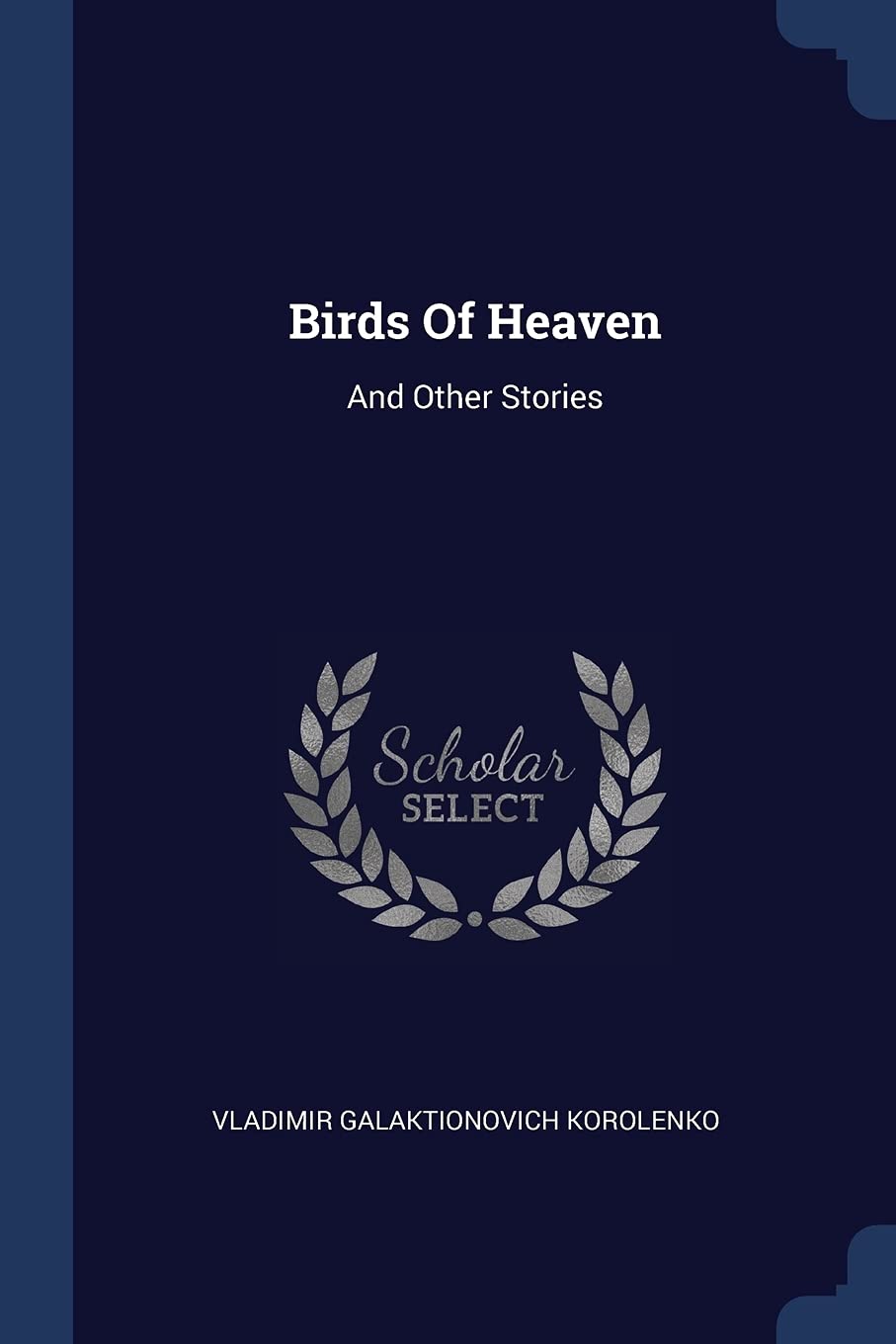 Birds Of Heaven: And Other Stories Politics & History