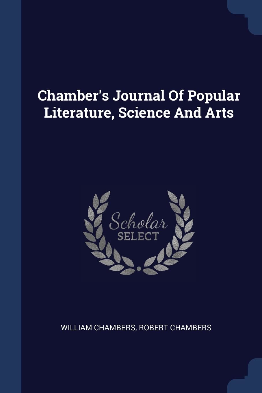Chamber's Journal of Popular Literature, Science and Arts Politics & History