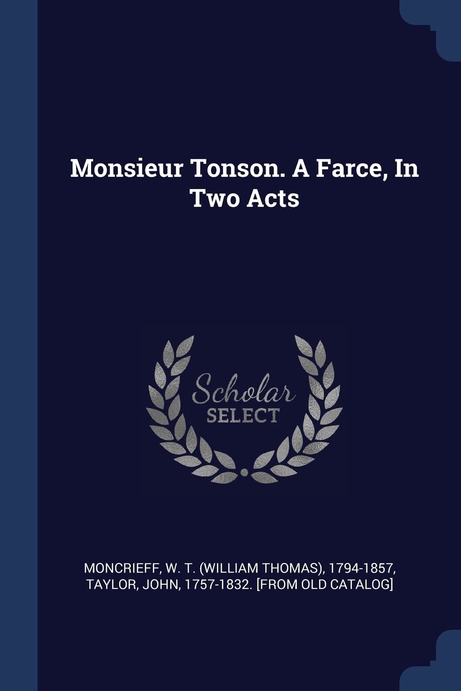 Monsieur Tonson. A Farce, In Two Acts Politics & History