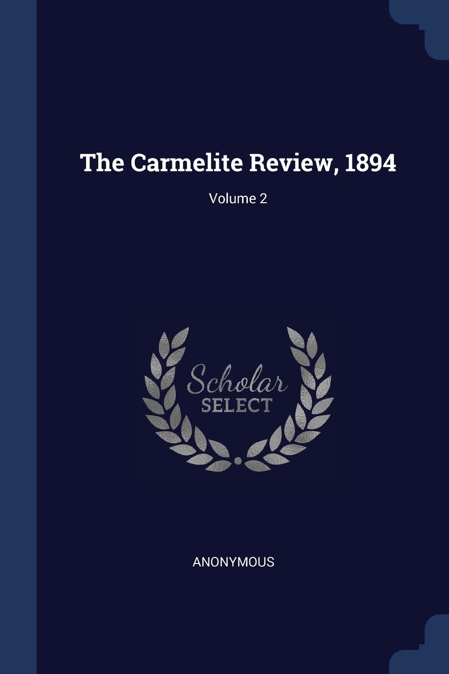 Product Image: The Carmelite Review, 1894; Volume 2
