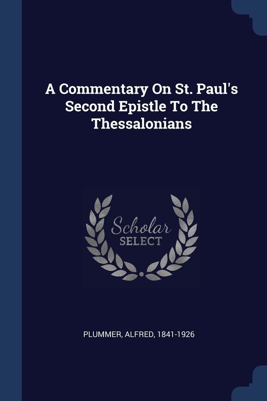 A Commentary On St. Paul's Second Epistle To The Thessalonians Politics & History