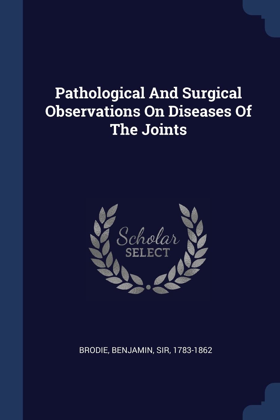 Pathological And Surgical Observations On Diseases Of The Joints Politics & History