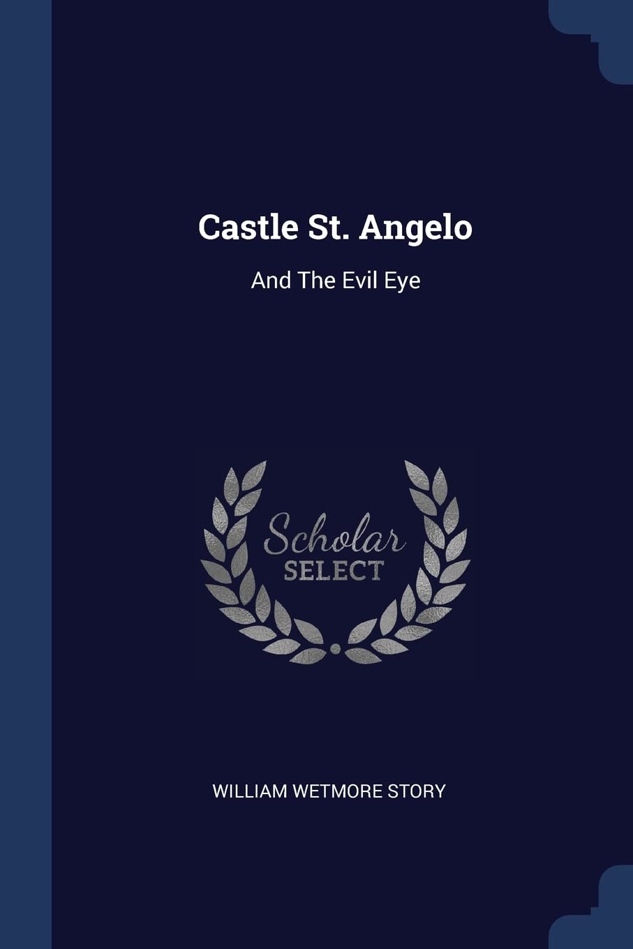 Castle St. Angelo: And The Evil Eye Politics & History