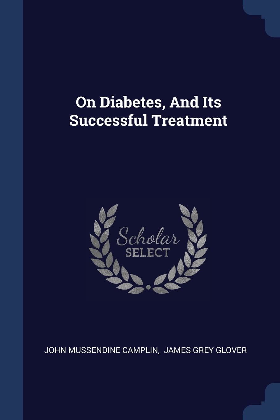 On Diabetes, And Its Successful Treatment Medicine