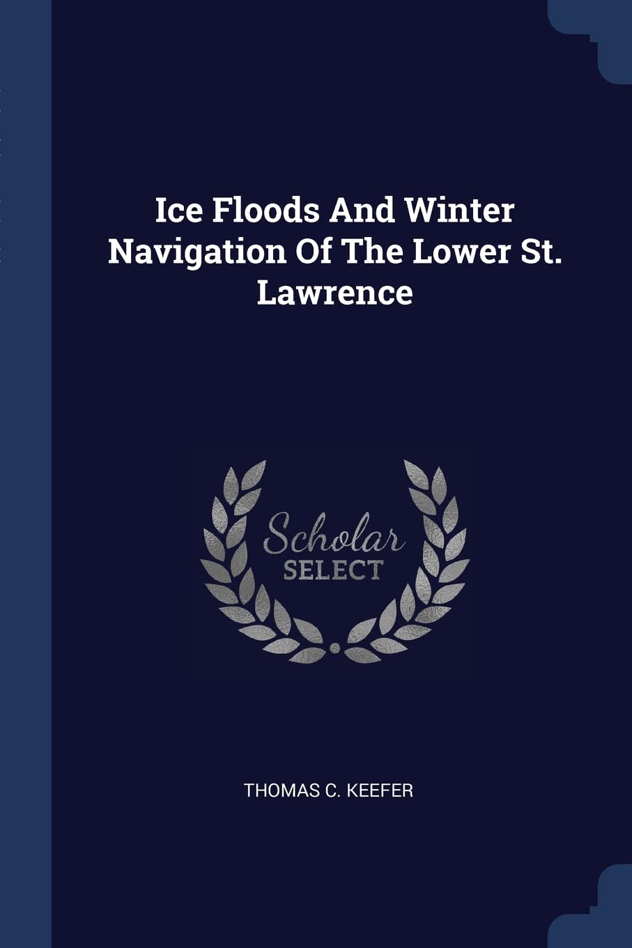 Ice Floods And Winter Navigation Of The Lower St. Lawrence Politics & History