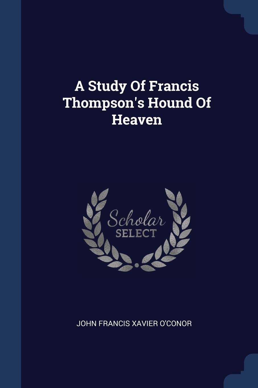 A Study Of Francis Thompson's Hound Of Heaven Politics & History