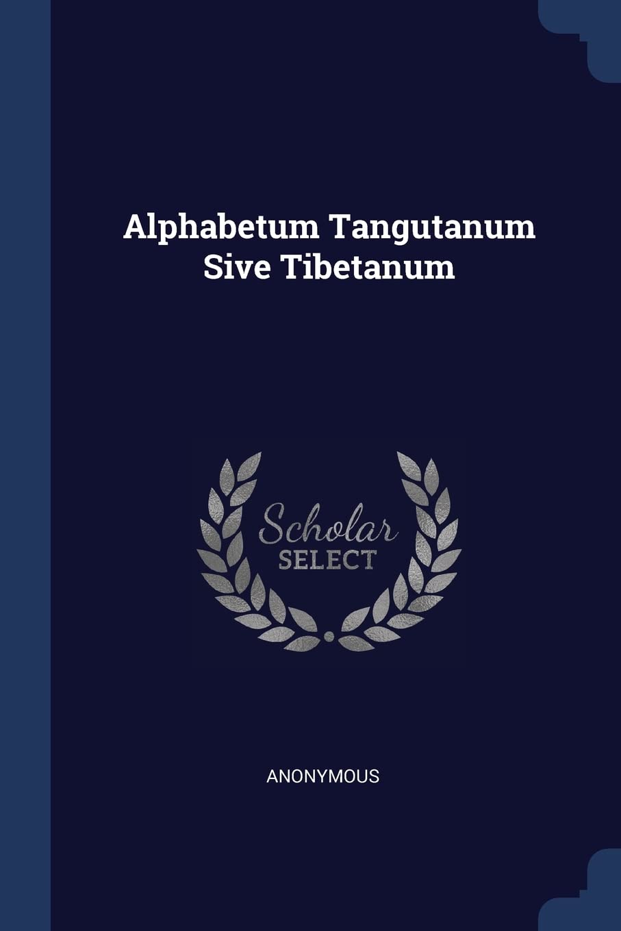 Product Image: Alphabetum Tangutanum Sive Tibetanum