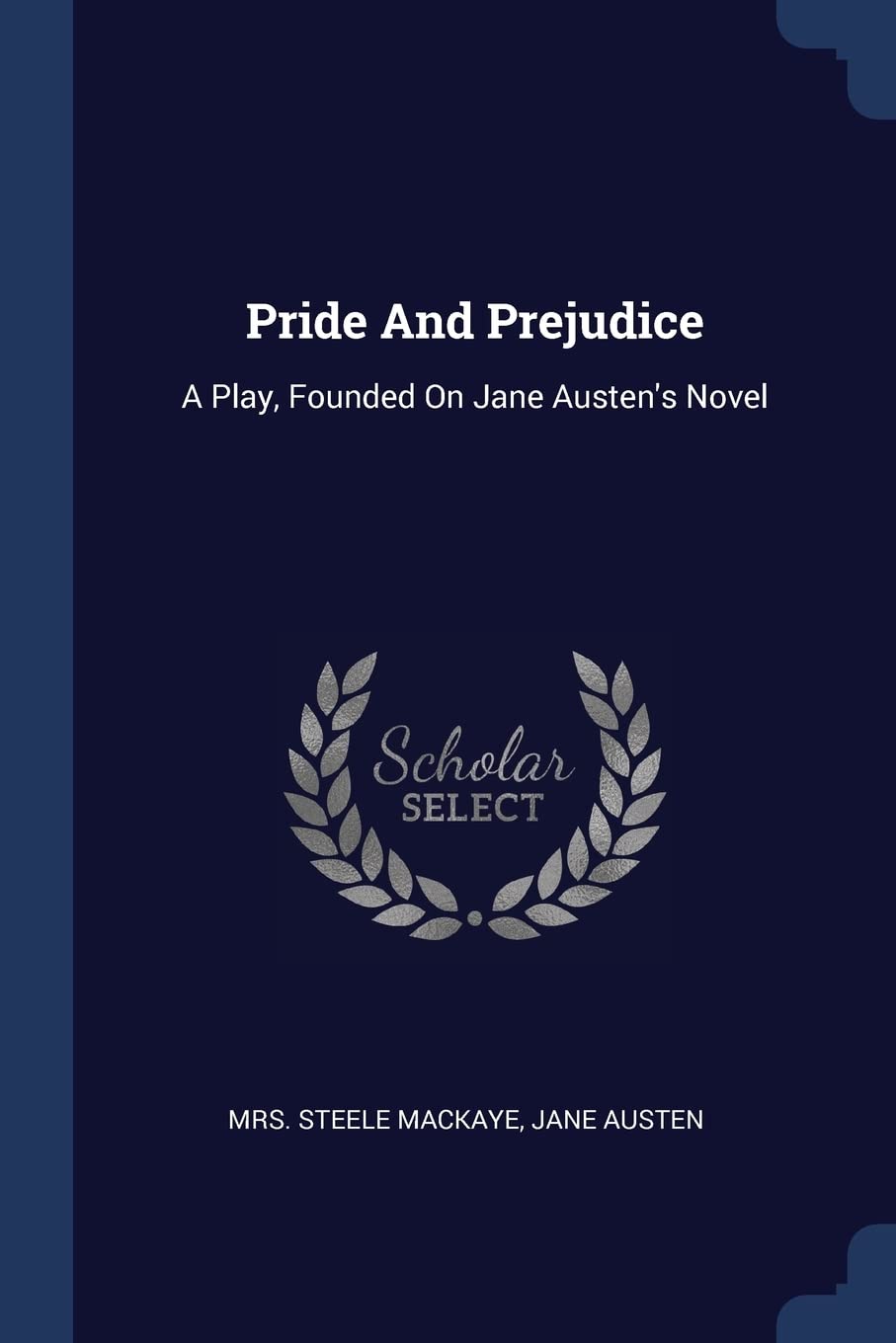 Pride And Prejudice: A Play, Founded On Jane Austen's Novel Film, Art & Culture