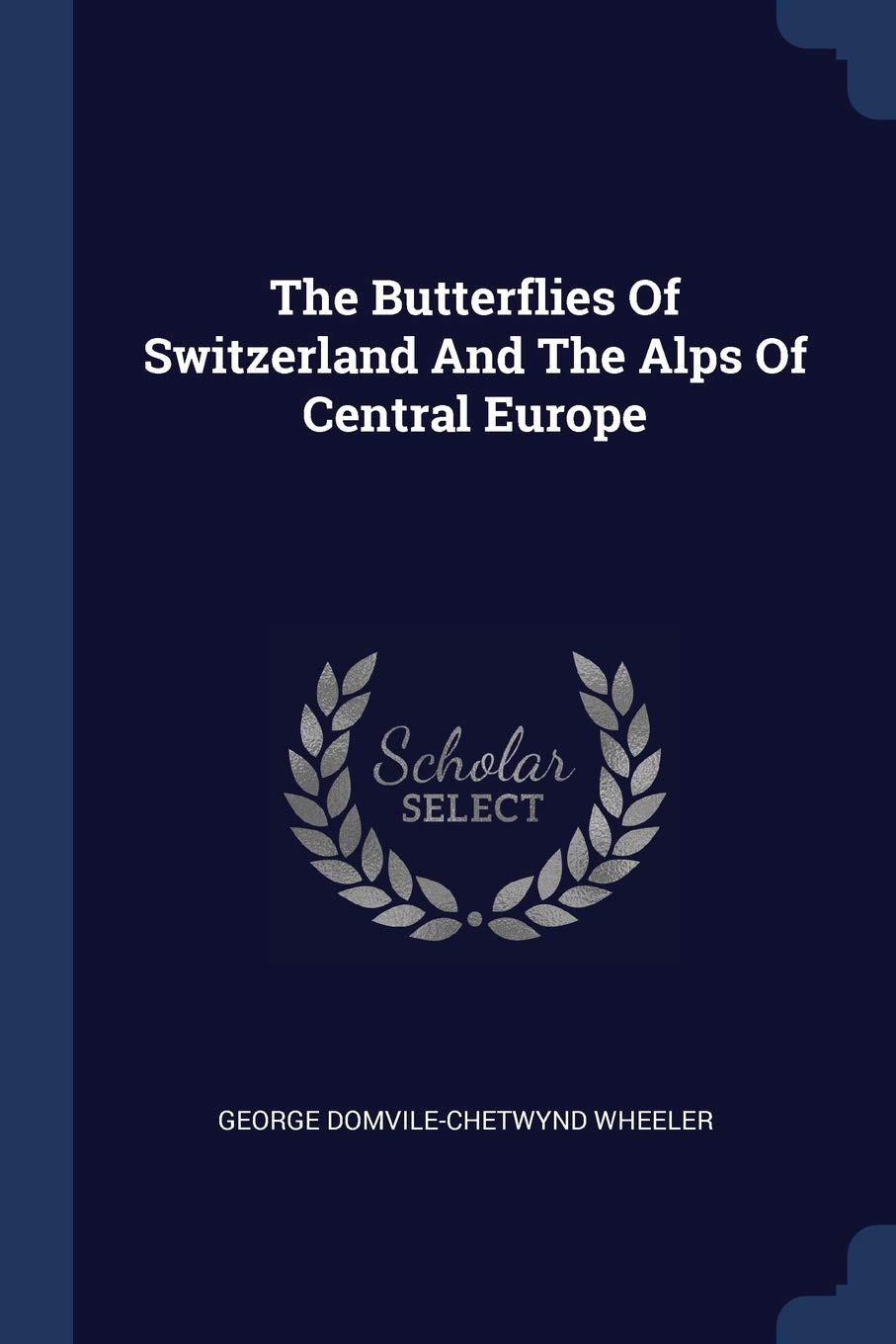 The Butterflies Of Switzerland And The Alps Of Central Europe Politics & History
