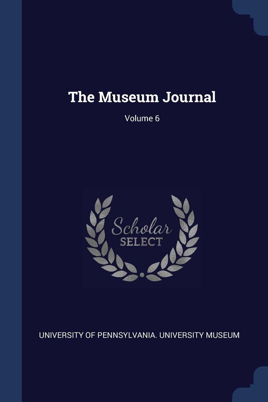 The Museum Journal; Volume 6 Politics & History