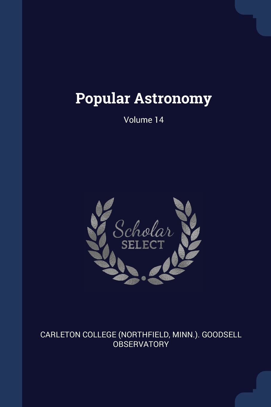 Popular Astronomy; Volume 14 Politics & History