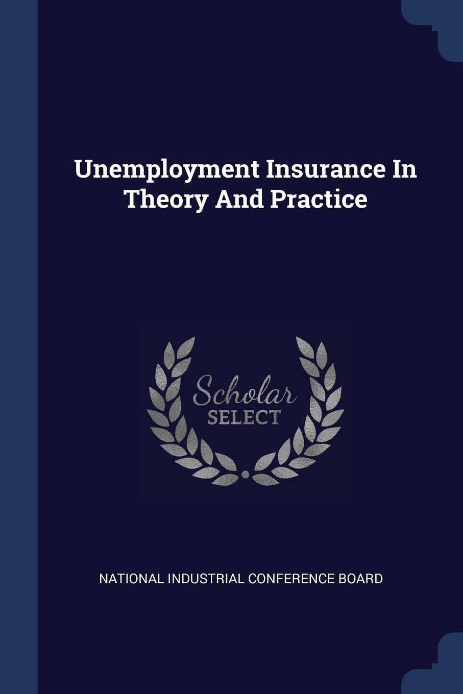 Unemployment Insurance In Theory And Practice Politics & History