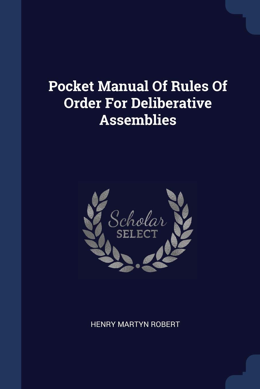 Pocket Manual Of Rules Of Order For Deliberative Assemblies Politics & History