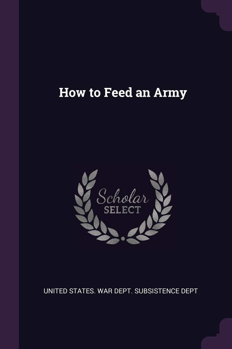 How to Feed an Army Memories