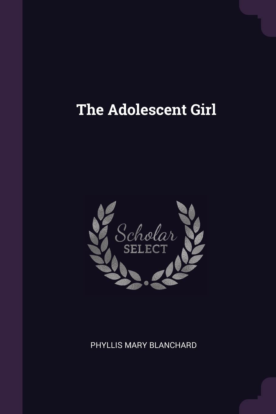 The Adolescent Girl Parents & Children