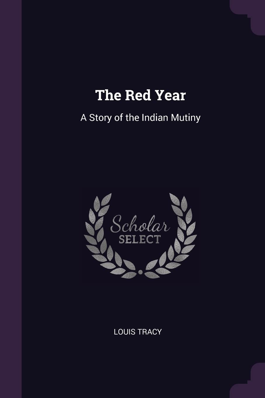 The Red Year: A Story of the Indian Mutiny Contemporary literature